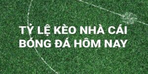 Tầm quan trọng của việc theo dõi Kèo châu Á hôm nay